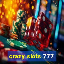 crazy slots 777