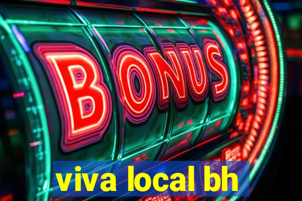 viva local bh