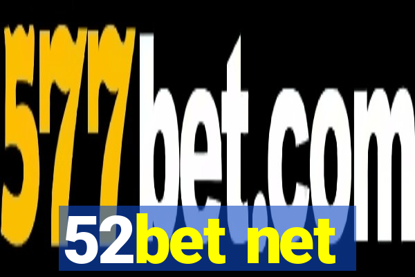 52bet net