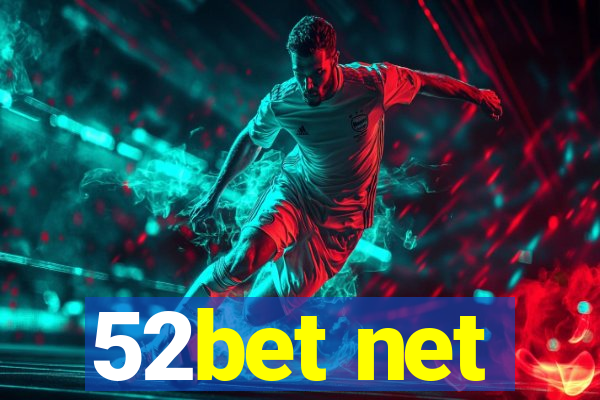 52bet net