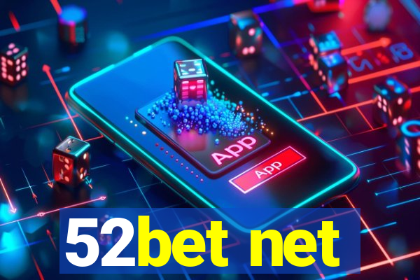 52bet net