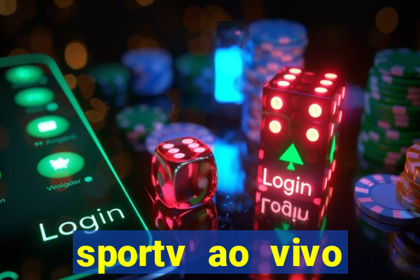 sportv ao vivo mega canais