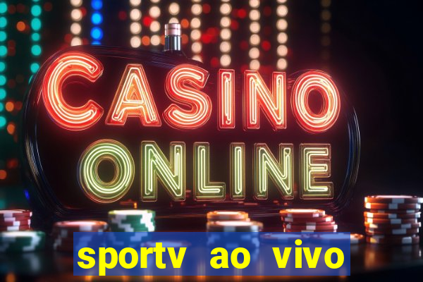 sportv ao vivo mega canais