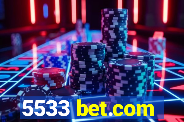 5533 bet.com