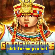 plataforma pxx bet