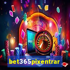 bet365pixentrar