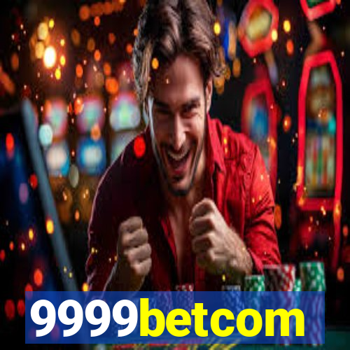 9999betcom