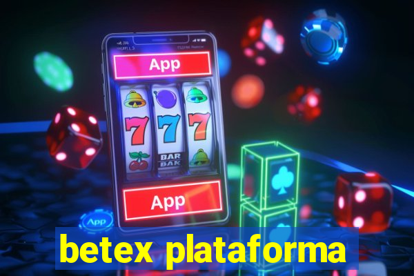 betex plataforma