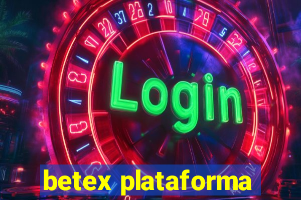 betex plataforma