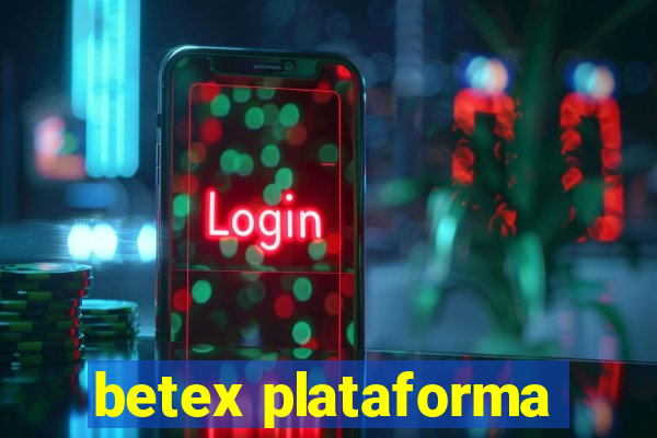 betex plataforma