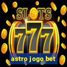 astro jogo bet