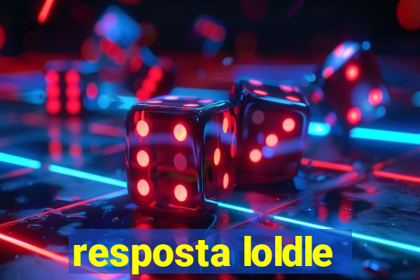 resposta loldle