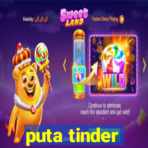 puta tinder