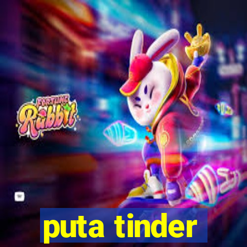 puta tinder