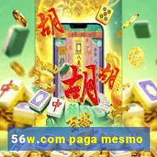 56w.com paga mesmo