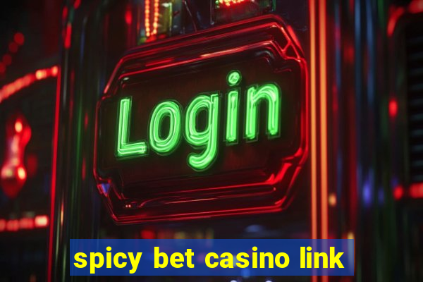 spicy bet casino link