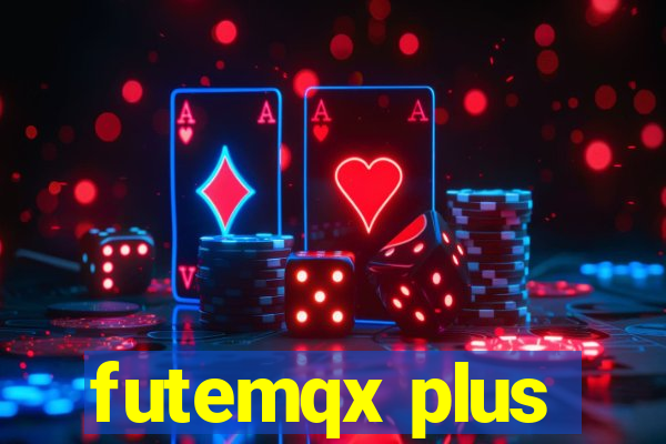 futemqx plus