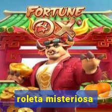 roleta misteriosa