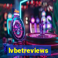 lvbetreviews