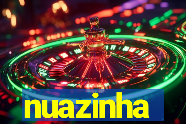 nuazinha