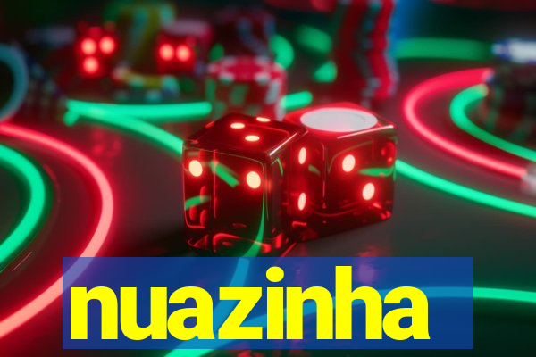 nuazinha