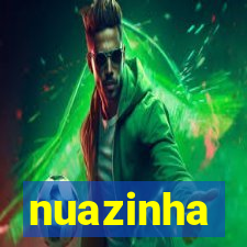 nuazinha