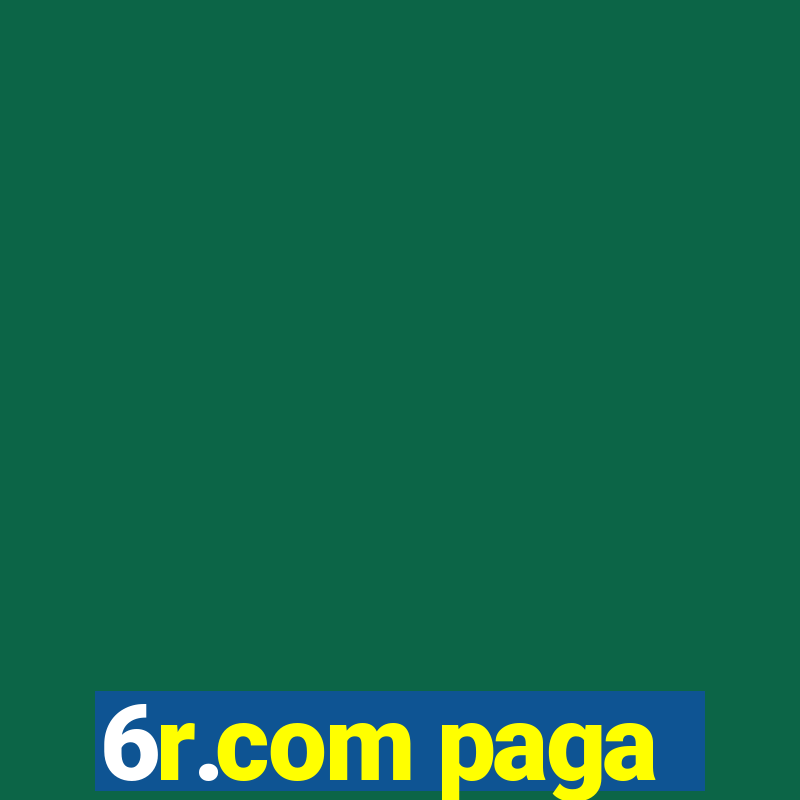 6r.com paga