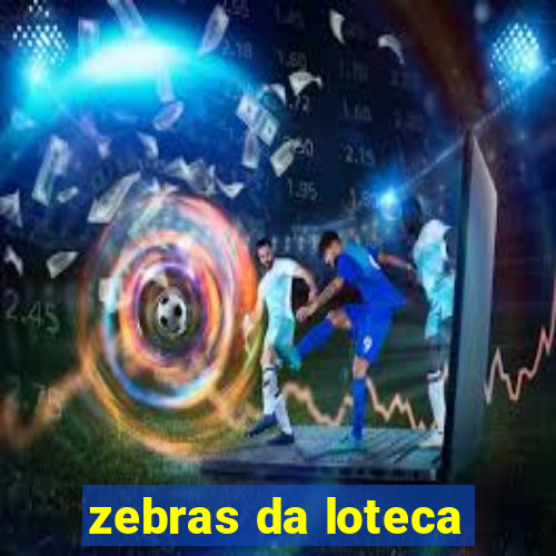 zebras da loteca