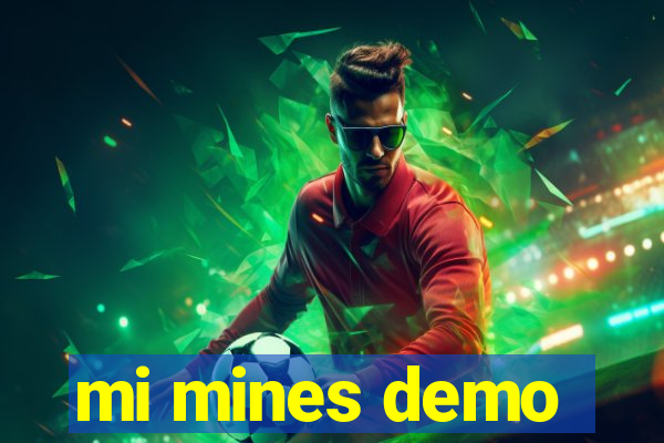 mi mines demo