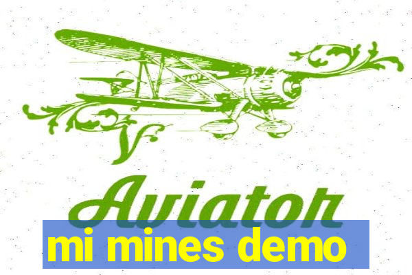 mi mines demo