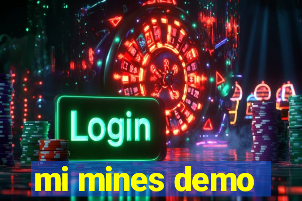 mi mines demo