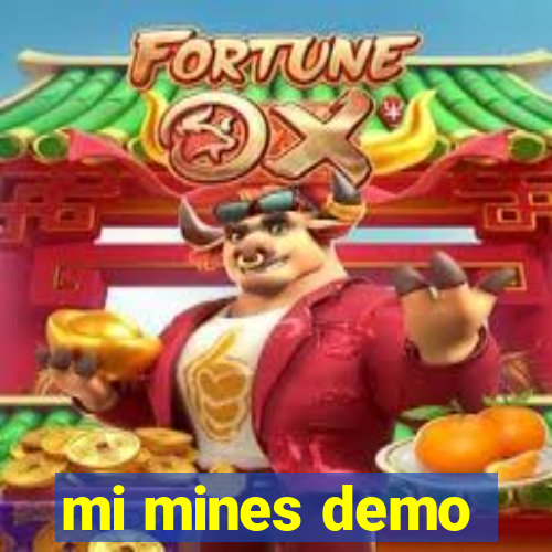 mi mines demo