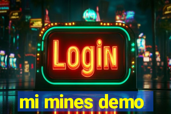 mi mines demo