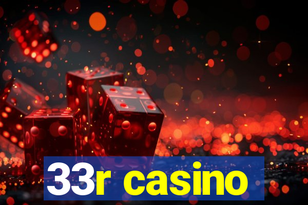 33r casino