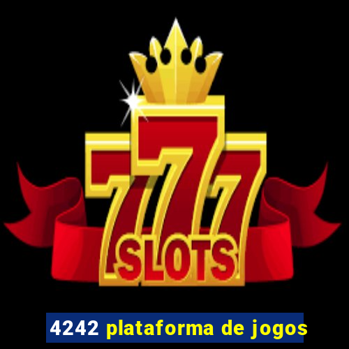 4242 plataforma de jogos