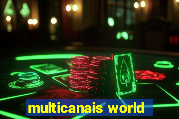 multicanais world