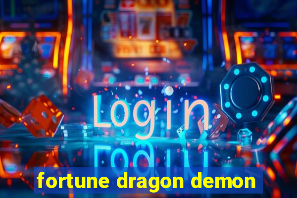 fortune dragon demon