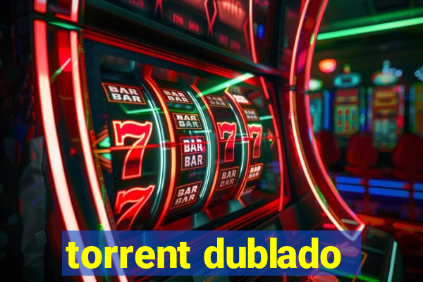 torrent dublado