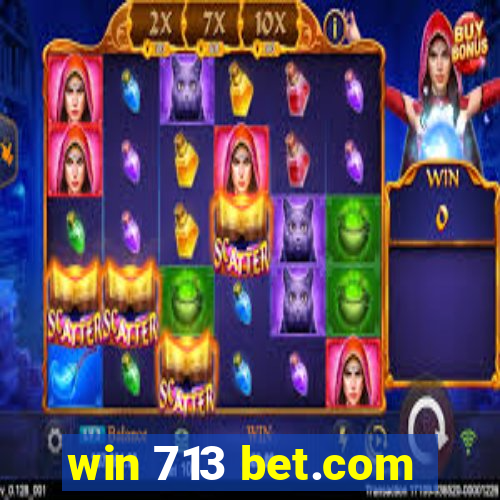 win 713 bet.com