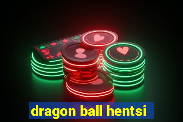 dragon ball hentsi