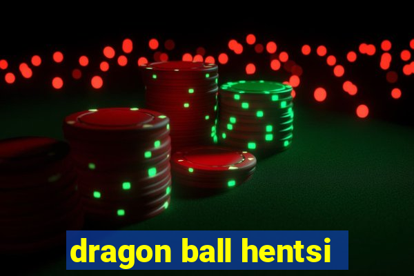 dragon ball hentsi