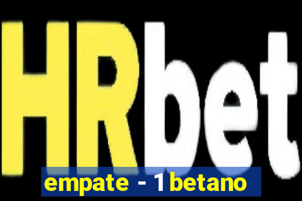 empate - 1 betano