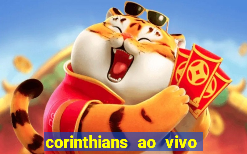 corinthians ao vivo multi multicanal