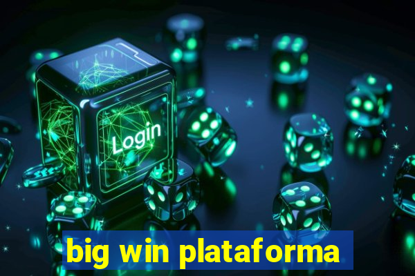 big win plataforma