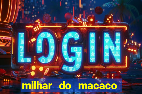 milhar do macaco que mais saem no jogo do bicho