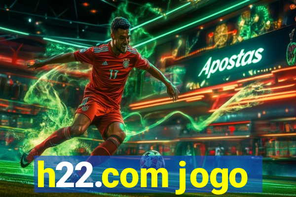 h22.com jogo