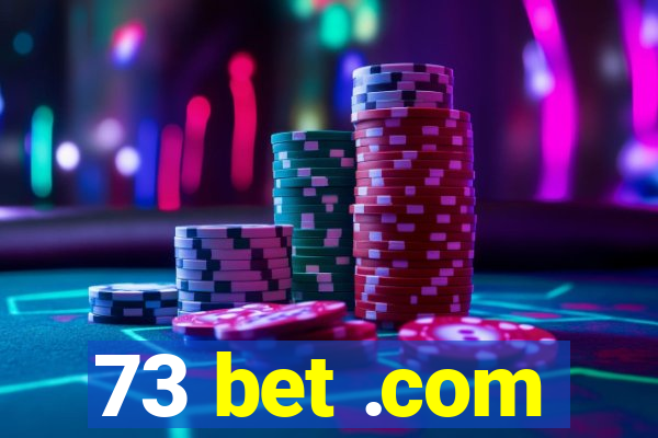 73 bet .com