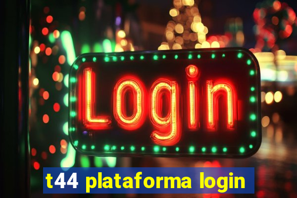 t44 plataforma login