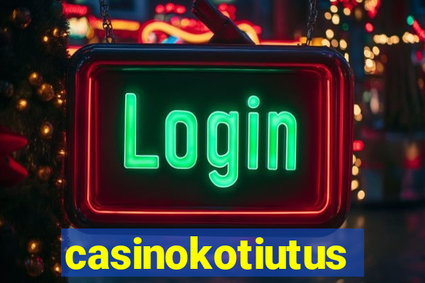 casinokotiutus