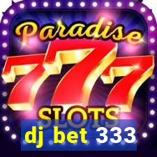 dj bet 333